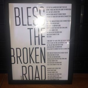 Bless the Broken Road song framed